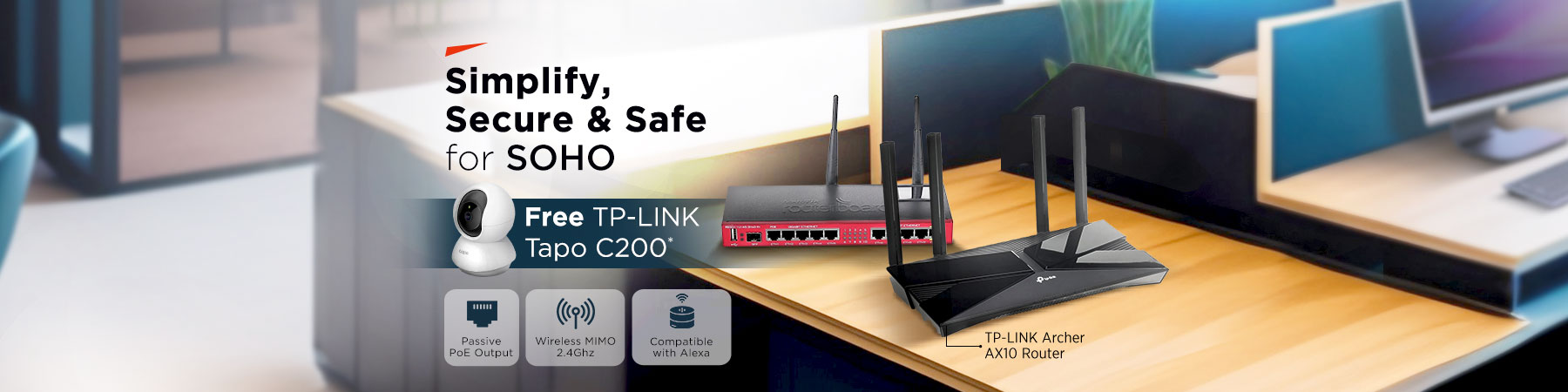 Simplify, Secure & Safe for SOHO 