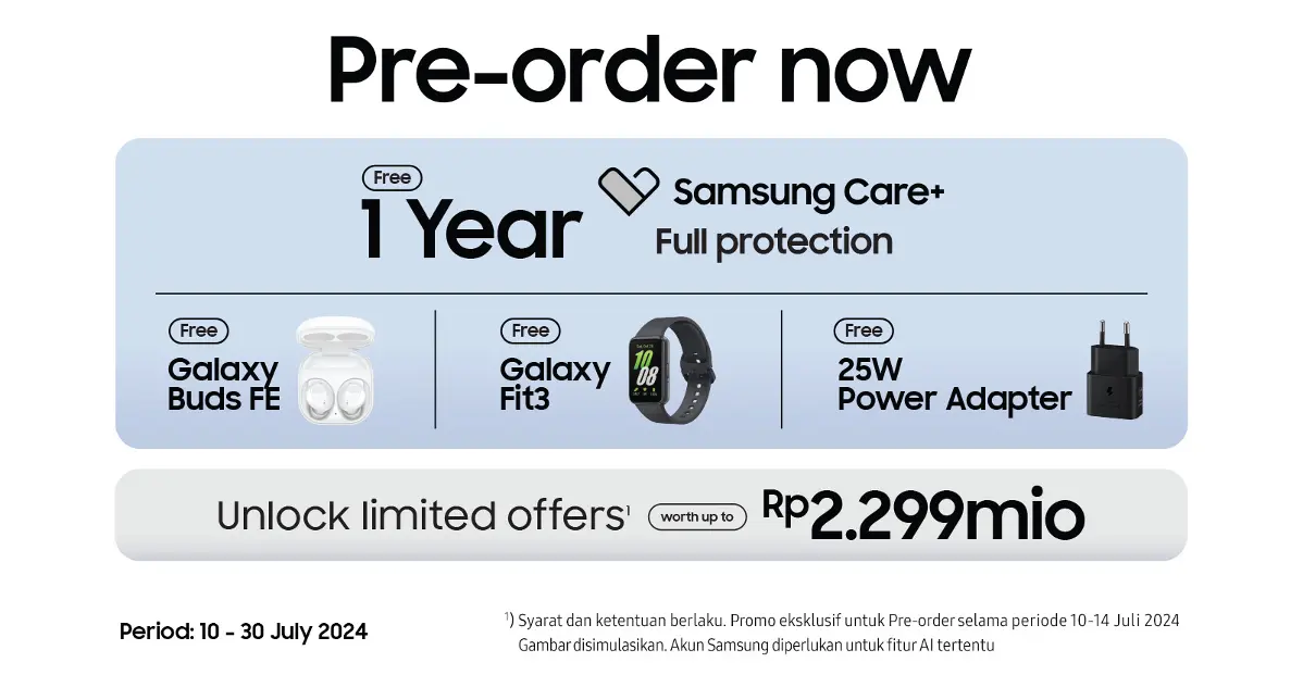 Promo Pre Order Samsung Galaxy Z Fold6 dan Z Flip6. Periode 10-30 Juli 2024. Gratis Galaxy Buds FE + Galaxy Fit3 + Power Adapter 25W senilai Rp 2.299 juta.