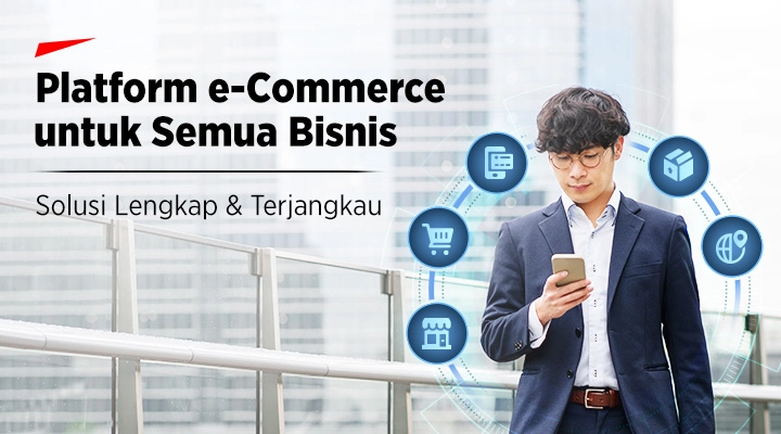 Platform e-Commerce untuk Semua Bisnis