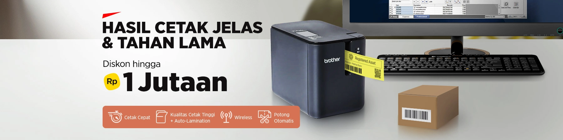 Hasil Cetak Jelas & Tahan Lama 