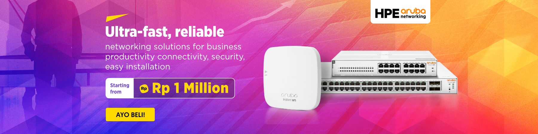 HPE Aruba Ultra-Fast, Reliable